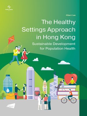 cover image of The Healthy Settings Approach in Hong Kong